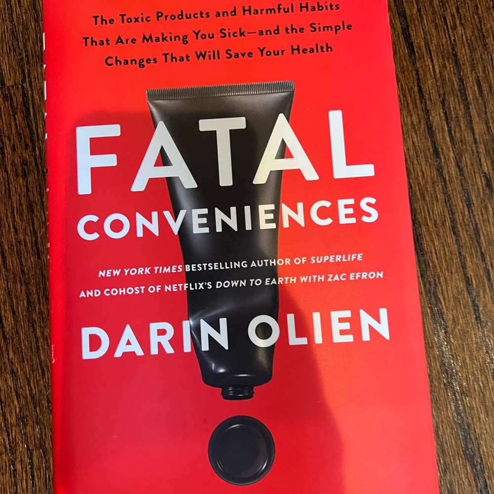Fatal Conveniences Book by Darin Olien